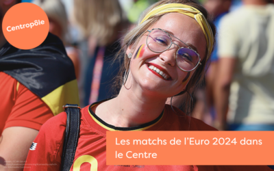 L’Euro 2024 dans le Centre !