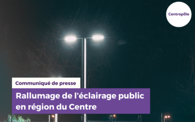 Communiqué de presse – L’éclairage public réactivé en région du Centre